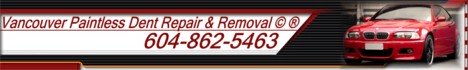 Vancouver Paintless Dent Repair and Removal is a registered trademark. All written material is protected under copyright laws.